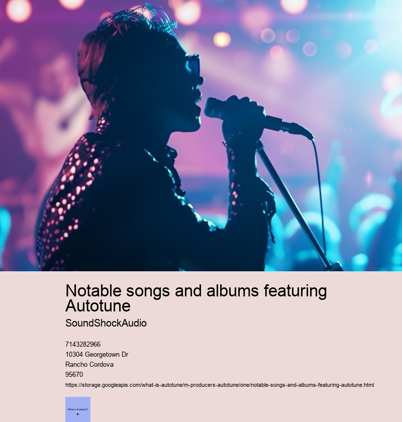 Notable songs and albums featuring Autotune